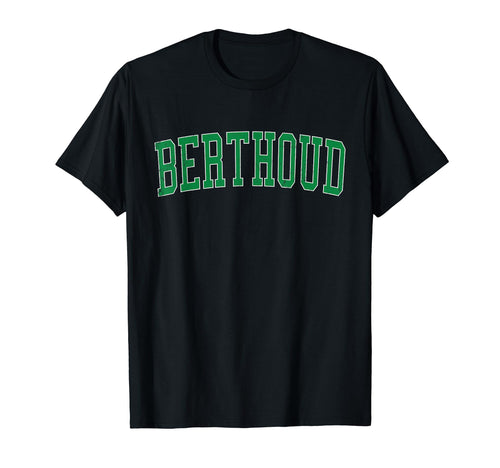 Berthoud Co Distressed Green Varsity T-Shirt - Custom Art Print Men Women - T-Shirt, Sweatshirt, Hoodie