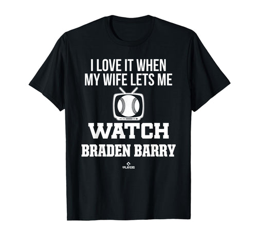 My Wife Lets Me Watch Braden T-Shirt - Casual Everyday Wear for Adults - T-Shirt, Sweatshirt, Hoodie
