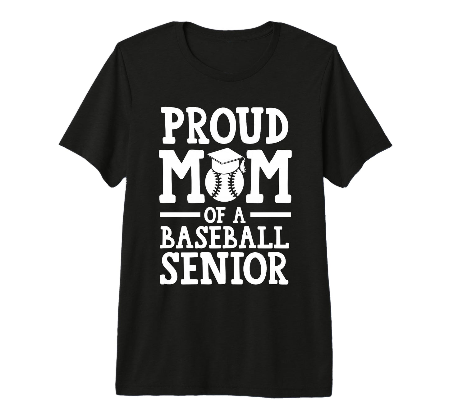 Proud Mom Baseball Senior Graduate Tri Blend T-Shirt - Graphic Print Unisex - T-Shirt, Sweatshirt, Hoodie
