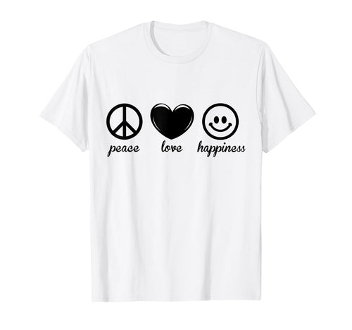 Peace Love Happiness T-Shirt - Novelty Apparel Unisex - T-Shirt, Sweatshirt, Hoodie