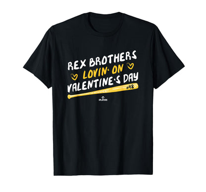 Rex Brothers Lovin Valentines Day T-Shirt - Novelty Apparel Men Women - T-Shirt, Sweatshirt, Hoodie