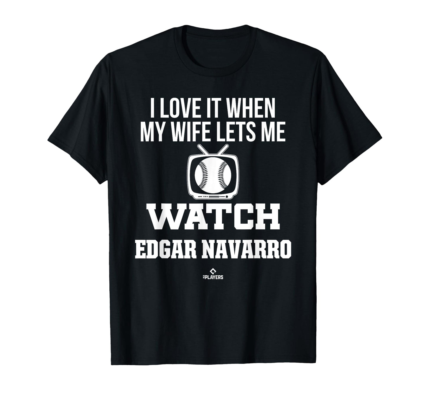 My Wife Lets Me Watch Edgar Navarro T-Shirt - Custom Art Print Unisex - T-Shirt, Sweatshirt, Hoodie