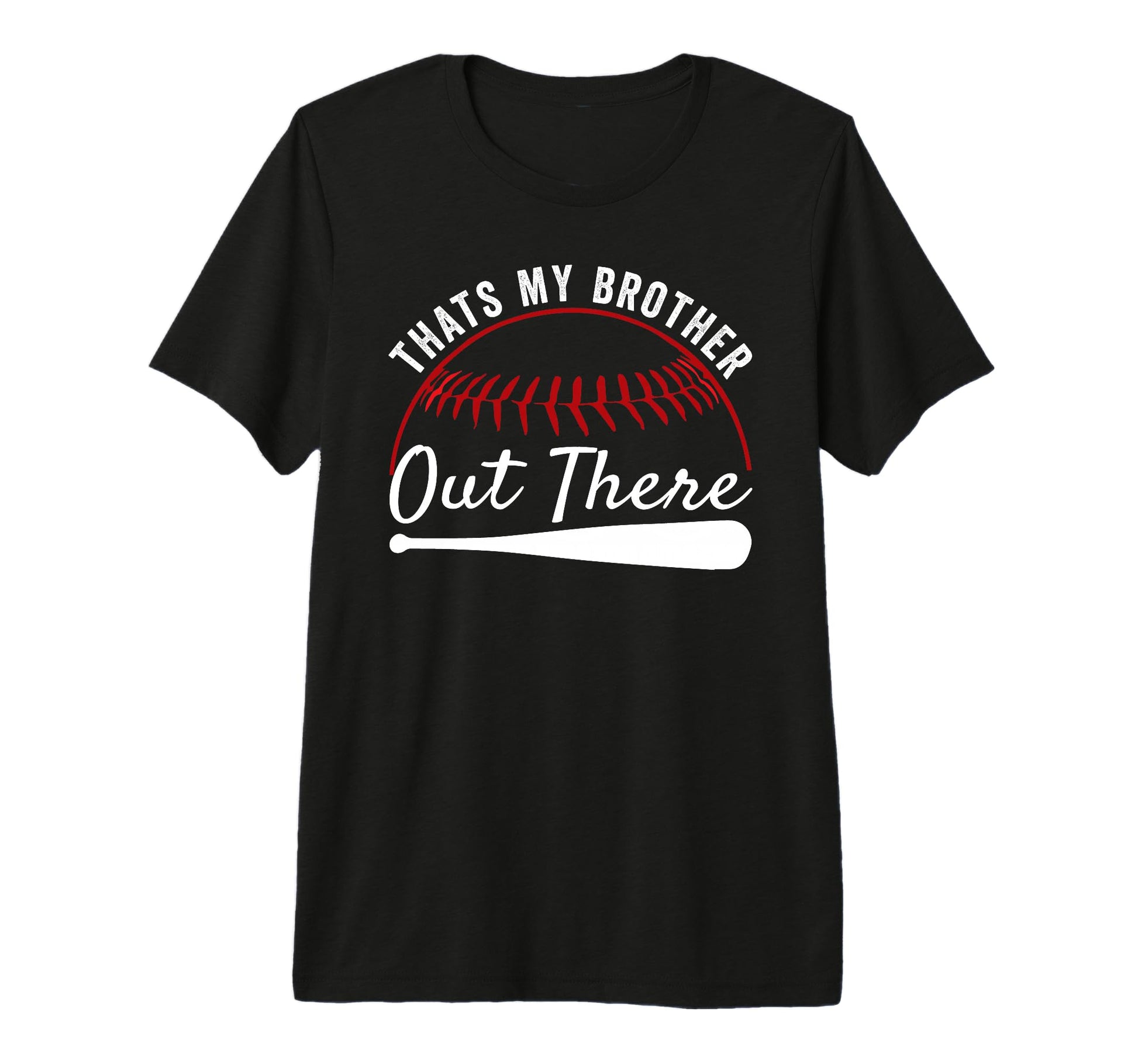 Thats Brother Out There Sister Funny T-Shirt - Streetwear Style Unisex - T-Shirt, Sweatshirt, Hoodie