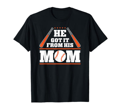 He Got It From His Mom Funny T-Shirt - Minimalist Print for Adults - T-Shirt, Sweatshirt, Hoodie