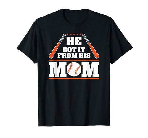 He Got It From His Mom Funny T-Shirt - Minimalist Print for Adults - T-Shirt, Sweatshirt, Hoodie