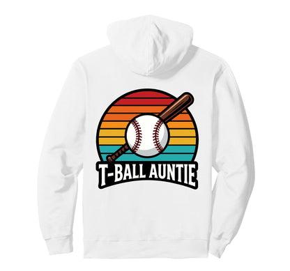 Funny T Ball Auntie Softball Ball Hoodie - Casual Everyday Wear Men Women - T-Shirt, Sweatshirt, Hoodie