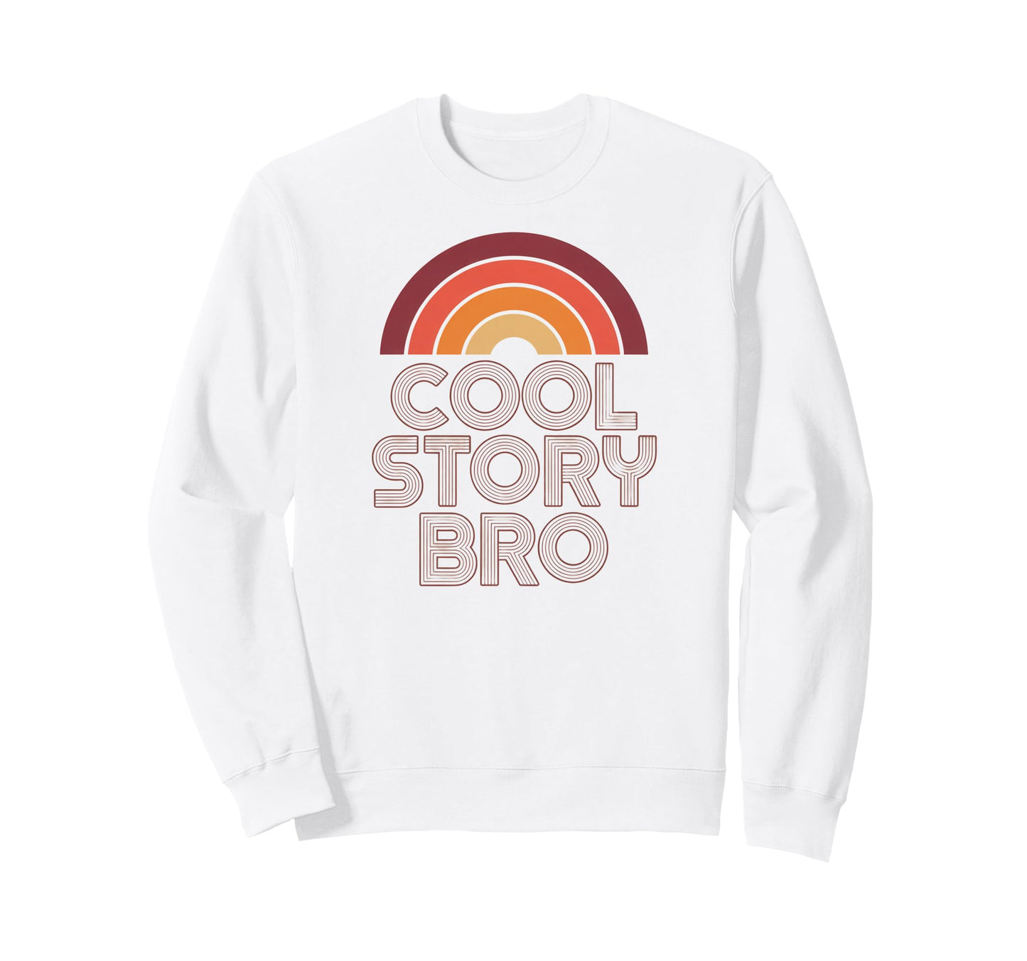 Story Bro Funny 70S Rainbow Sweatshirt - Aesthetic Graphic Unisex - T-Shirt, Sweatshirt, Hoodie