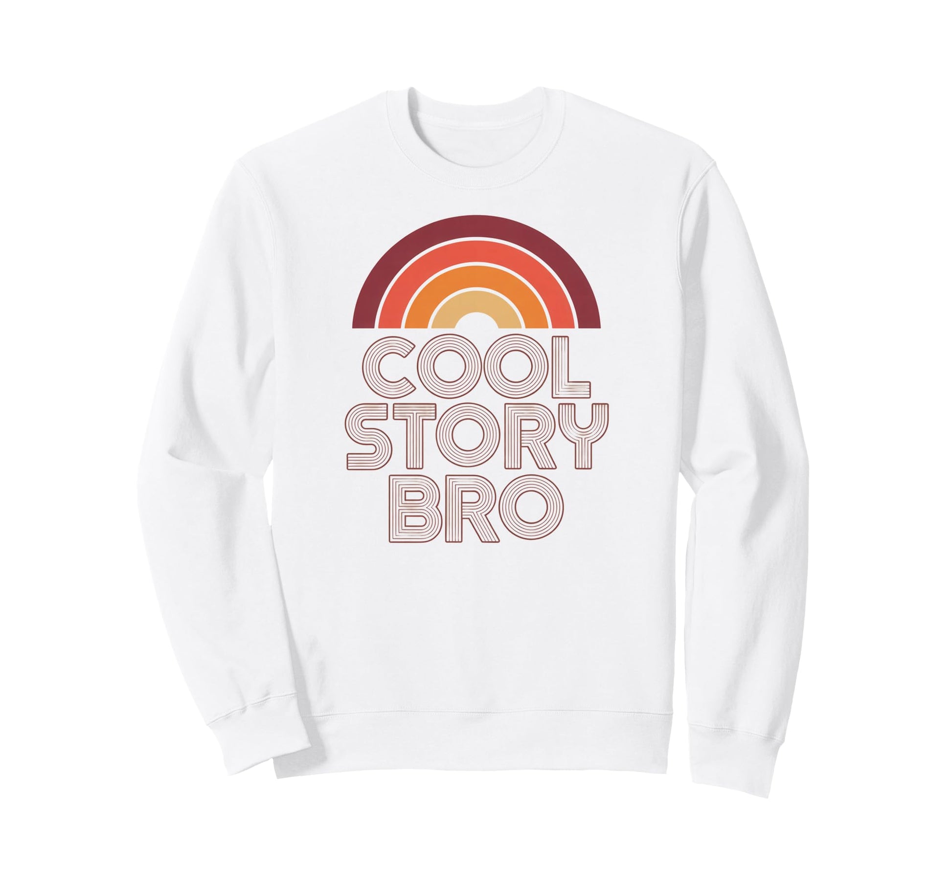 Story Bro Funny 70S Rainbow Sweatshirt - Aesthetic Graphic Unisex - T-Shirt, Sweatshirt, Hoodie