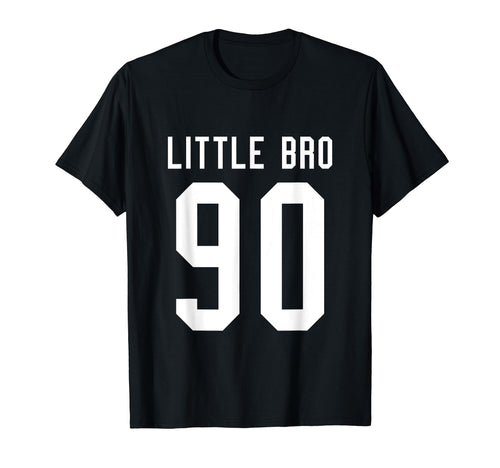 Number 90 Little Bro Biggest Fan T-Shirt - Casual Everyday Wear Unisex - T-Shirt, Sweatshirt, Hoodie
