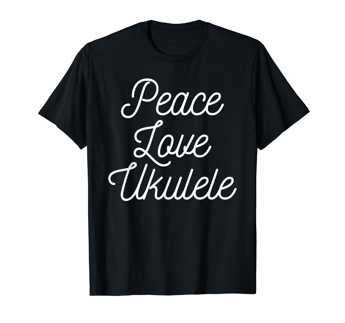 Peace Love And Ukulele Shirts T-Shirt - Graphic Print for Adults - T-Shirt, Sweatshirt, Hoodie