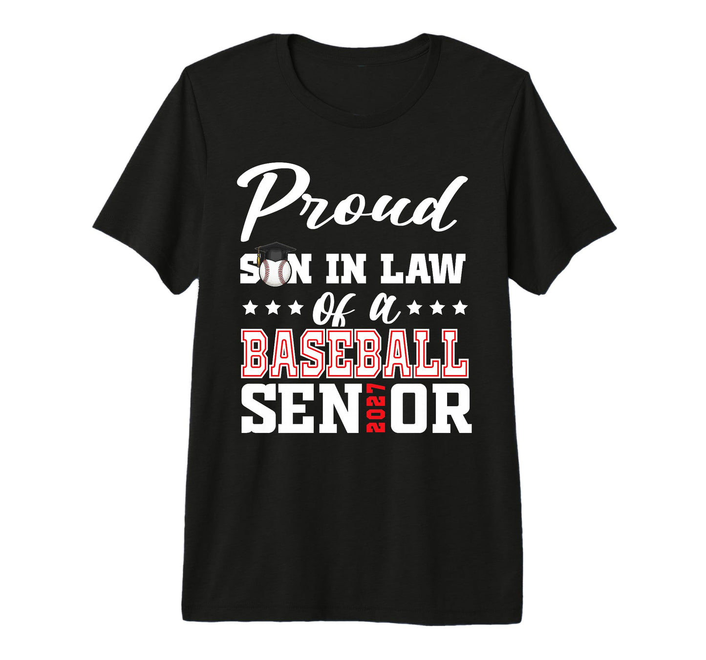 Proud Son Law Baseball Senior 2027 Tri T-Shirt - Novelty Apparel Unisex - T-Shirt, Sweatshirt, Hoodie