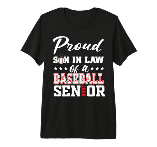 Proud Son Law Baseball Senior 2027 Tri T-Shirt - Novelty Apparel Unisex - T-Shirt, Sweatshirt, Hoodie