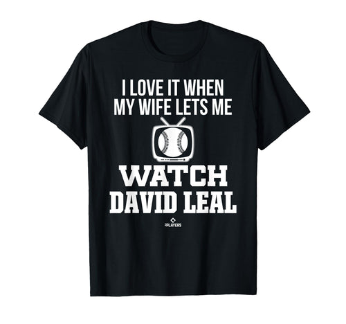 My Wife Lets Me Watch David Leal T-Shirt - Streetwear Style Unisex - T-Shirt, Sweatshirt, Hoodie