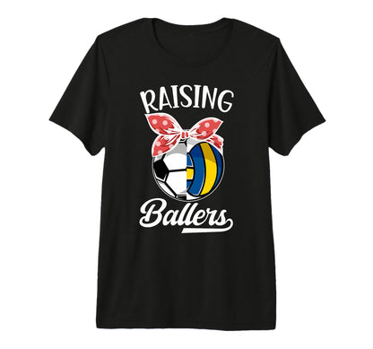 Raising Ballers Volleyball Soccer Mom T-Shirt - Trendy Graphic for Adults - T-Shirt, Sweatshirt, Hoodie