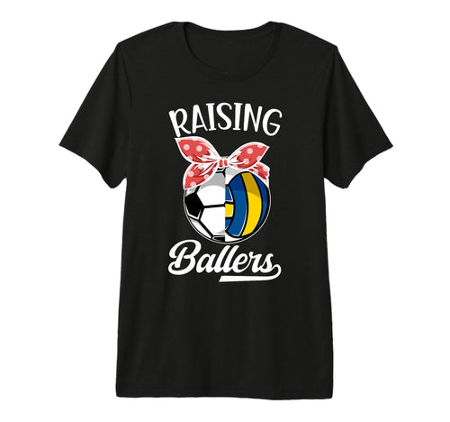 Raising Ballers Volleyball Soccer Mom T-Shirt - Trendy Graphic for Adults - T-Shirt, Sweatshirt, Hoodie