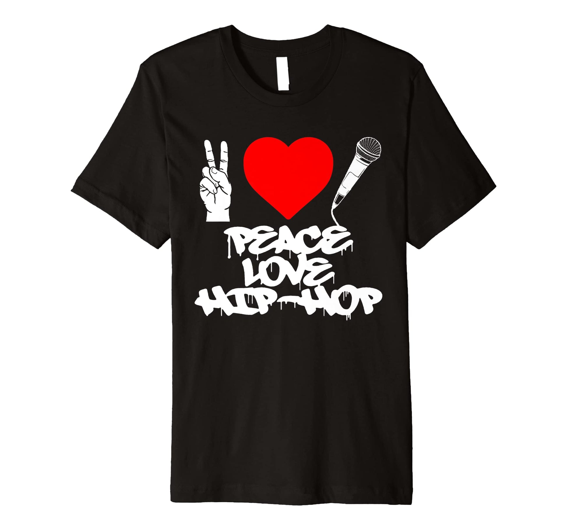 Peace Love Hip Hop Old School Rap T-Shirt - Streetwear Style for Adults - T-Shirt, Sweatshirt, Hoodie