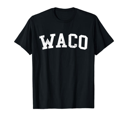 Waco Tx Distressed White Varsity T-Shirt - Trendy Graphic Men Women - T-Shirt, Sweatshirt, Hoodie