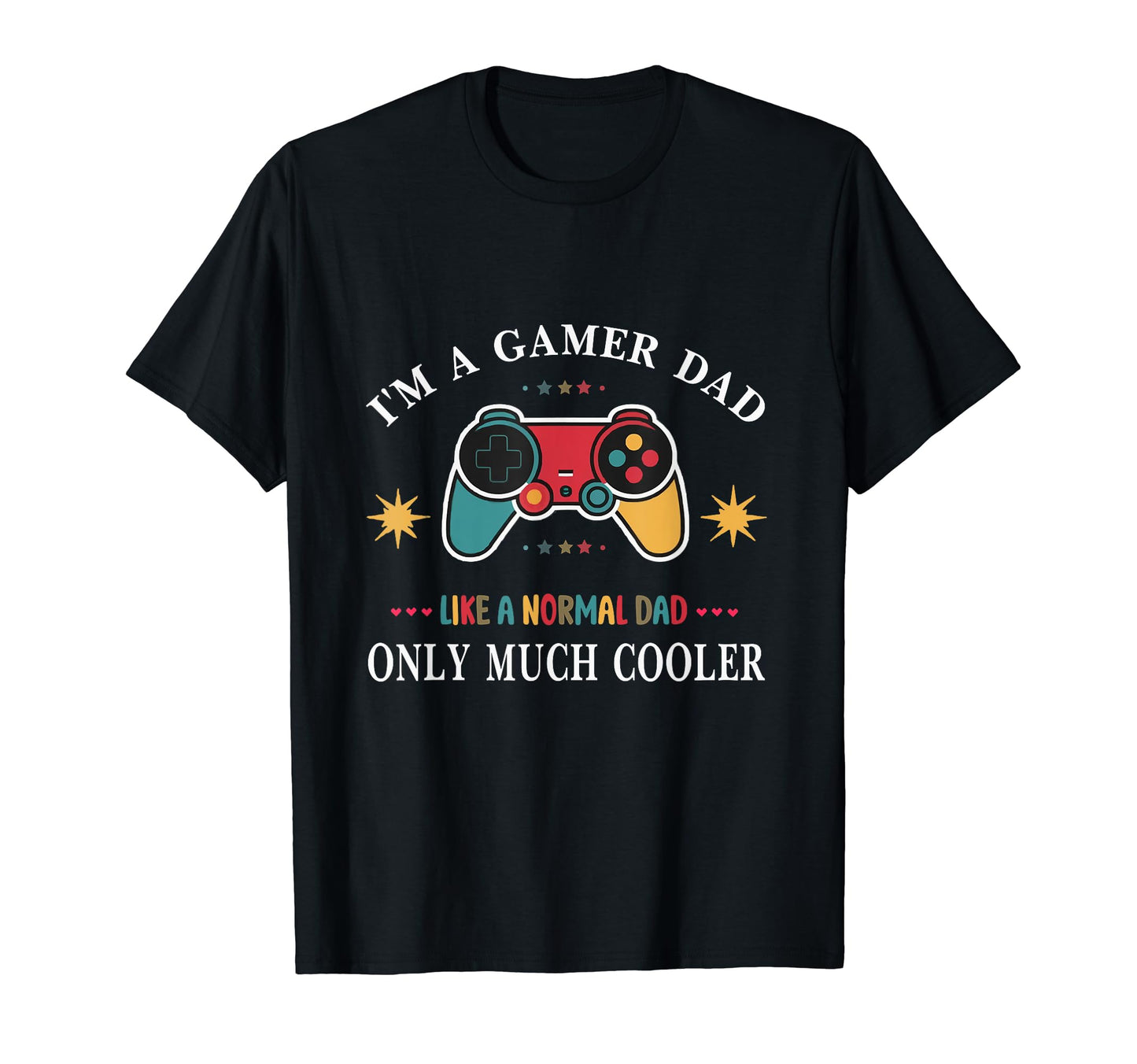 Video Gaming Fun Fathers Day Gamer T-Shirt - Aesthetic Graphic for Adults - T-Shirt, Sweatshirt, Hoodie