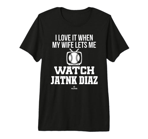My Wife Lets Me Watch Jatnk Diaz T-Shirt - Minimalist Print Unisex - T-Shirt, Sweatshirt, Hoodie