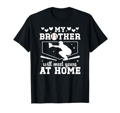 Home Baseball Catcher Sister T-Shirt - Fun Novelty Design Men Women - T-Shirt, Sweatshirt, Hoodie