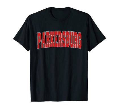 Parkersburg Wv West Virginia Varsity T-Shirt - Aesthetic Graphic Unisex - T-Shirt, Sweatshirt, Hoodie