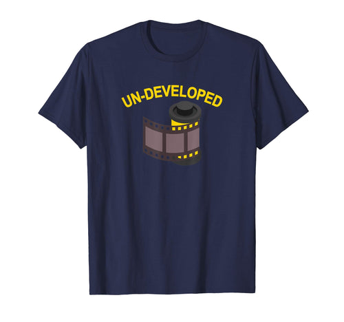 Un Developed 35Mm Film Camera T-Shirt - Streetwear Style Unisex - T-Shirt, Sweatshirt, Hoodie