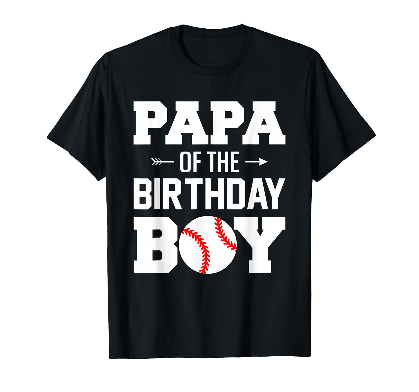 Papa Birthday Funny Baseball Family T-Shirt - Streetwear Style for Adults - T-Shirt, Sweatshirt, Hoodie