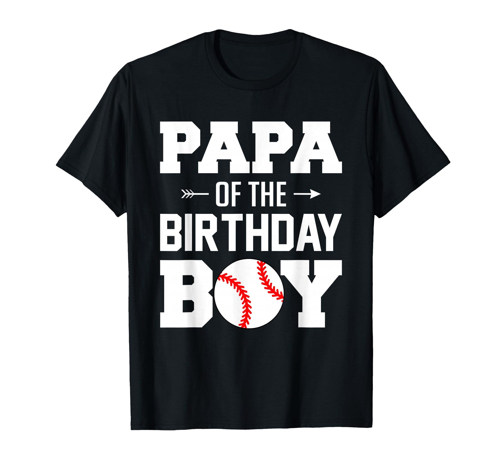 Papa Birthday Funny Baseball Family T-Shirt - Streetwear Style for Adults - T-Shirt, Sweatshirt, Hoodie