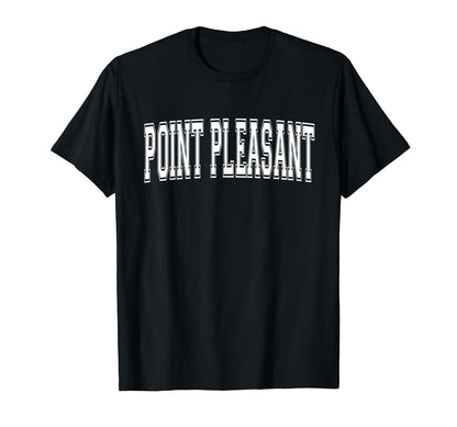 Point Pleasant Nj New Jersey Usa Sport T-Shirt - Fun Novelty Design Unisex - T-Shirt, Sweatshirt, Hoodie
