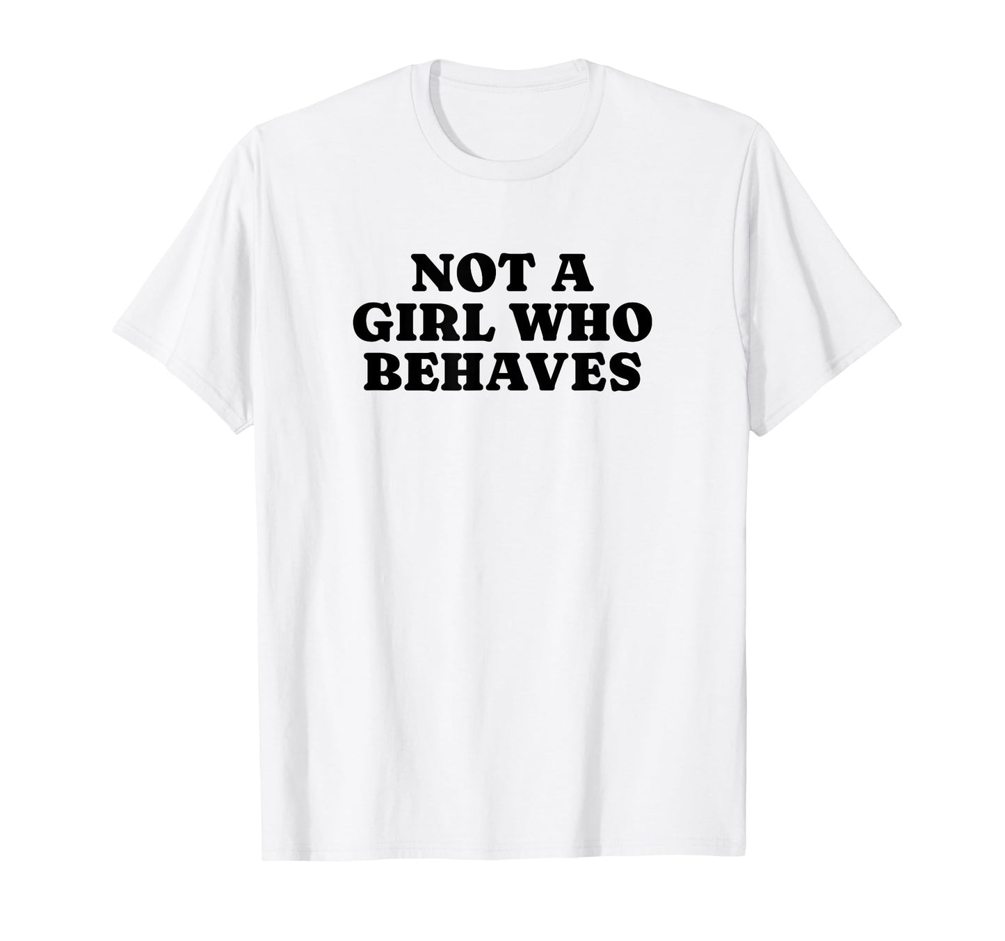 Not Who Behaves Y2K Aesthetic T-Shirt - Novelty Apparel Men Women - T-Shirt, Sweatshirt, Hoodie
