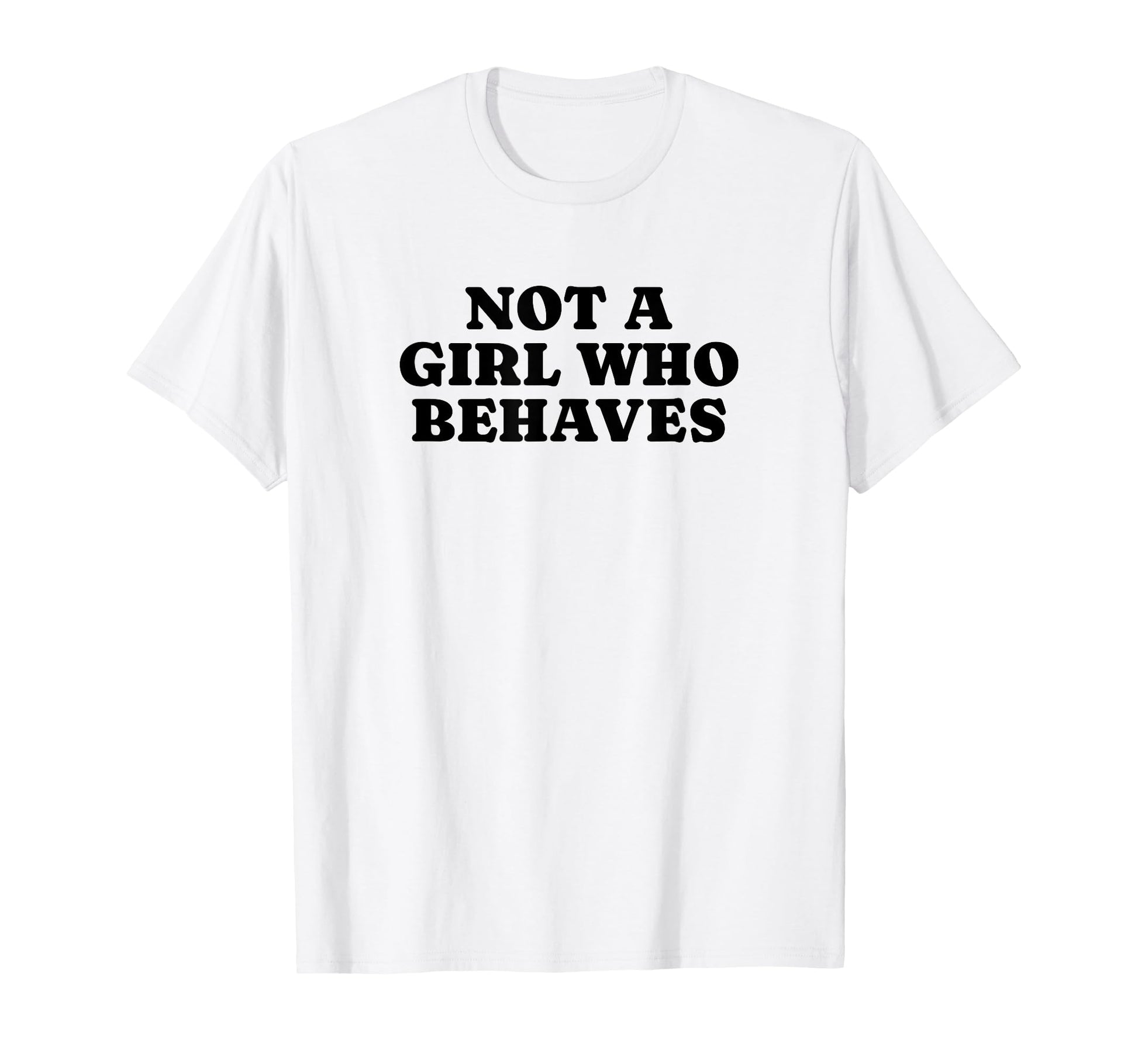 Not Who Behaves Y2K Aesthetic T-Shirt - Novelty Apparel Men Women - T-Shirt, Sweatshirt, Hoodie