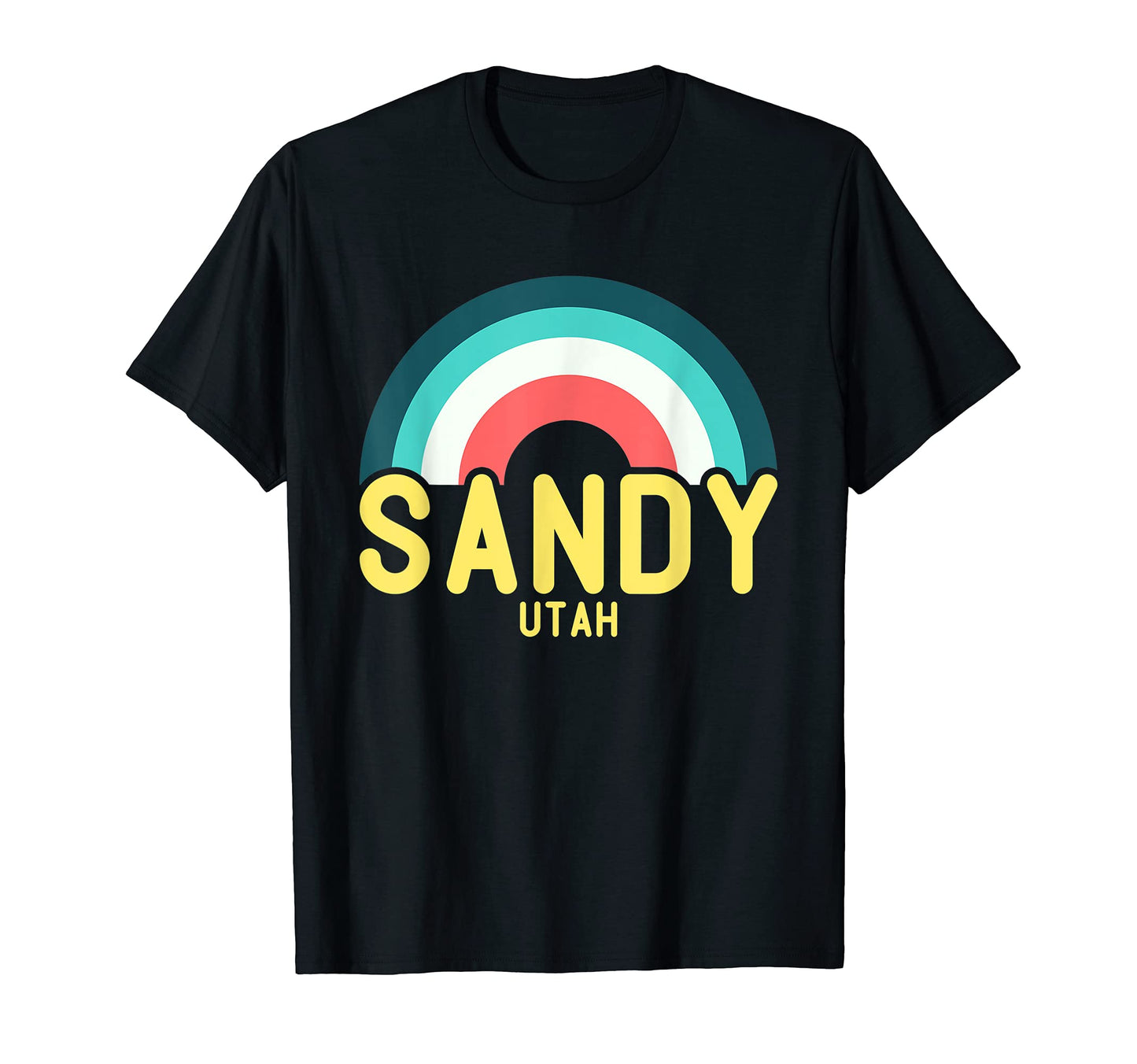 Sandy Utah Rainbow T-Shirt - Custom Art Print Men Women - T-Shirt, Sweatshirt, Hoodie