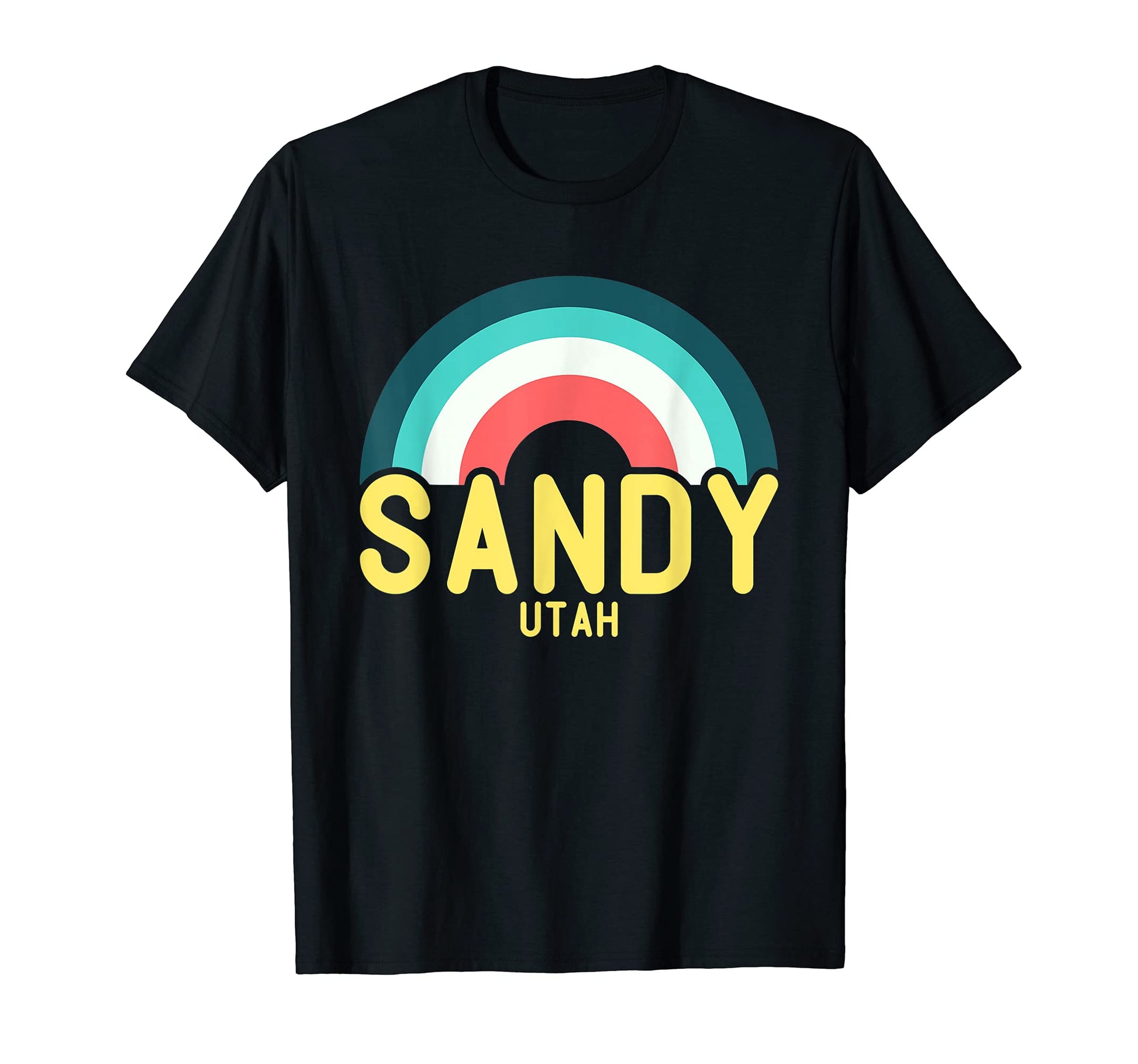 Sandy Utah Rainbow T-Shirt - Custom Art Print Men Women - T-Shirt, Sweatshirt, Hoodie