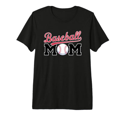 Baseball Mom Sports Baseball Tri T-Shirt - Casual Everyday Wear Unisex - T-Shirt, Sweatshirt, Hoodie