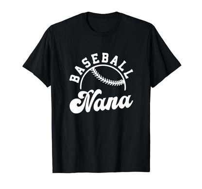 Baseball Nana Matching Baseball Team T-Shirt - Casual Everyday Wear Unisex - T-Shirt, Sweatshirt, Hoodie