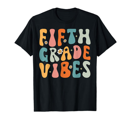 Fifth Grade Vibes 5Th Grade Team T-Shirt - Fun Novelty Design for Adults - T-Shirt, Sweatshirt, Hoodie