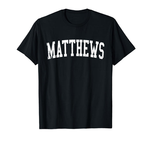 Matthews Nc Distressed White Varsity T-Shirt - Novelty Apparel Unisex - T-Shirt, Sweatshirt, Hoodie