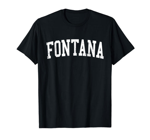 Fontana Ca Distressed White Varsity T-Shirt - Casual Everyday Wear Unisex - T-Shirt, Sweatshirt, Hoodie