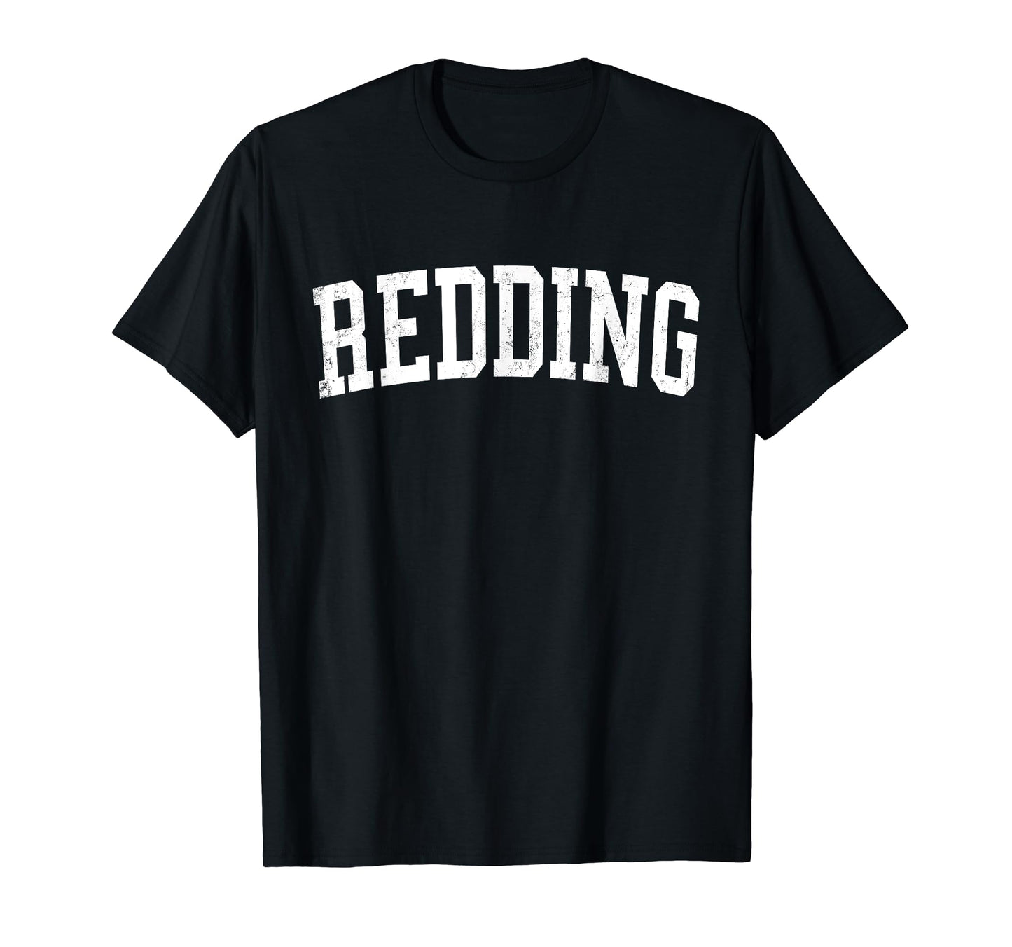 Redding Ca Distressed White Varsity T-Shirt - Graphic Print Unisex - T-Shirt, Sweatshirt, Hoodie