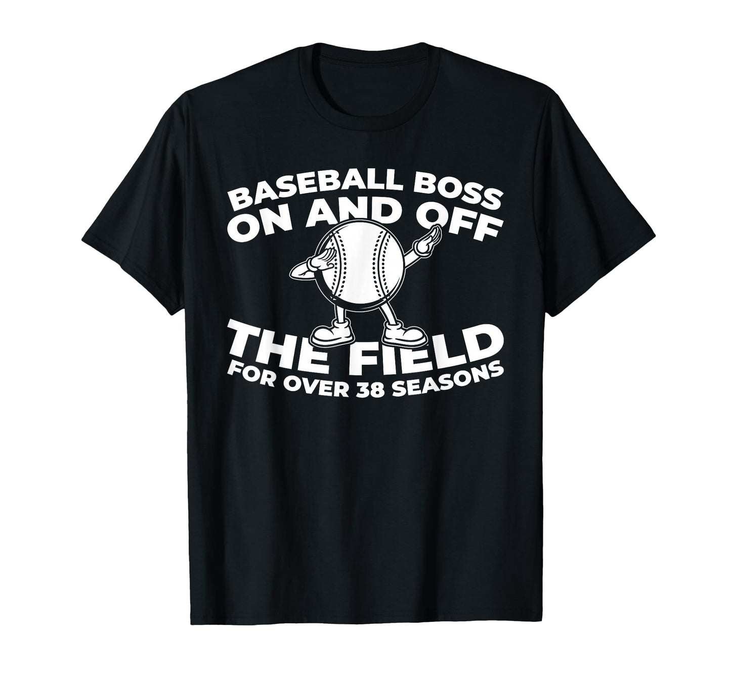 38 Years Old Baseballer Team Sport T-Shirt - Streetwear Style Men Women - T-Shirt, Sweatshirt, Hoodie