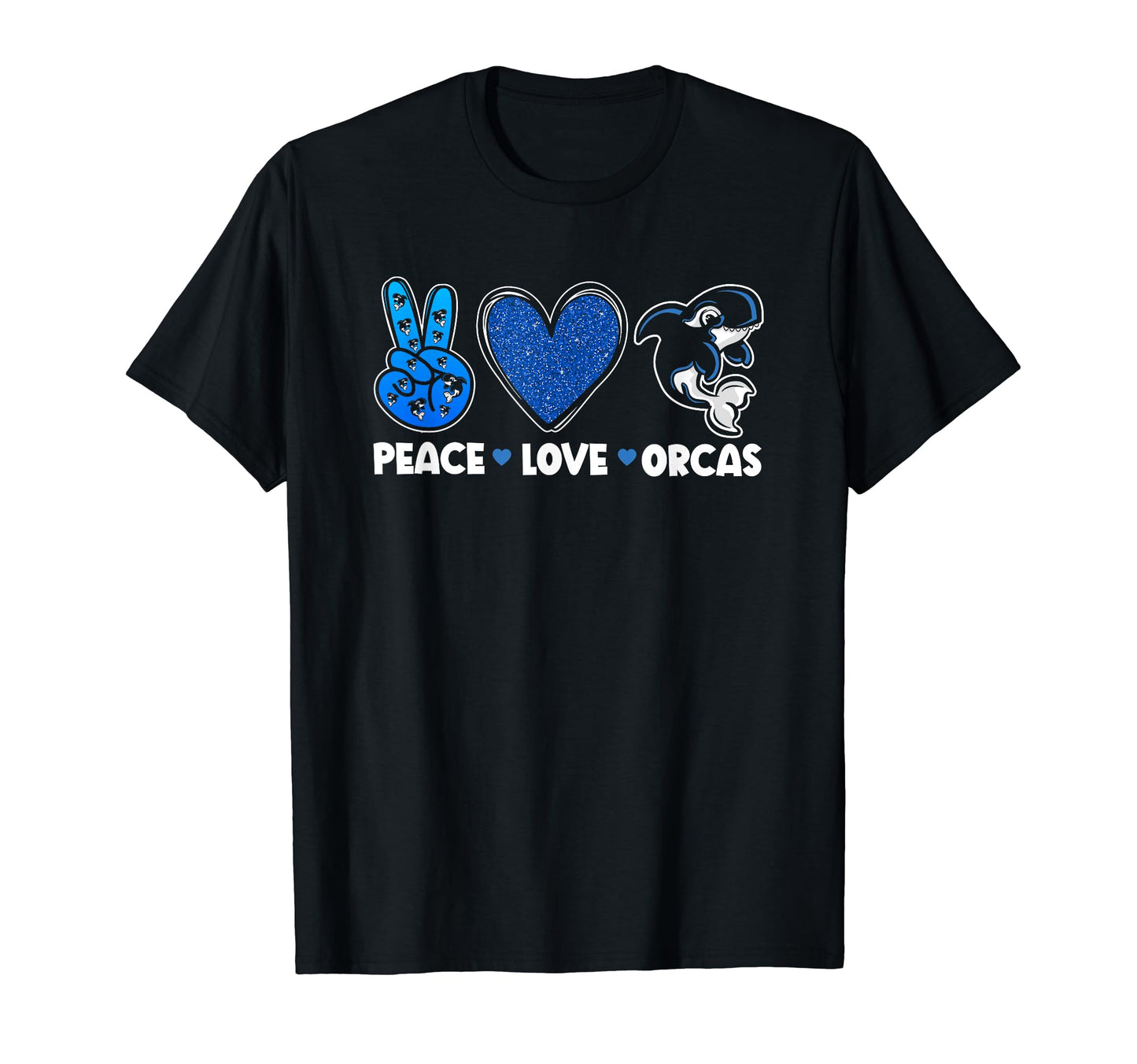 Whales Funny Orca Lovers Peace Love Orcas T-Shirt - Novelty Apparel Unisex - T-Shirt, Sweatshirt, Hoodie