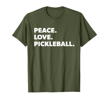 Peace Love Pickleball Funny Pickleball T-Shirt - Novelty Apparel Men Women - T-Shirt, Sweatshirt, Hoodie