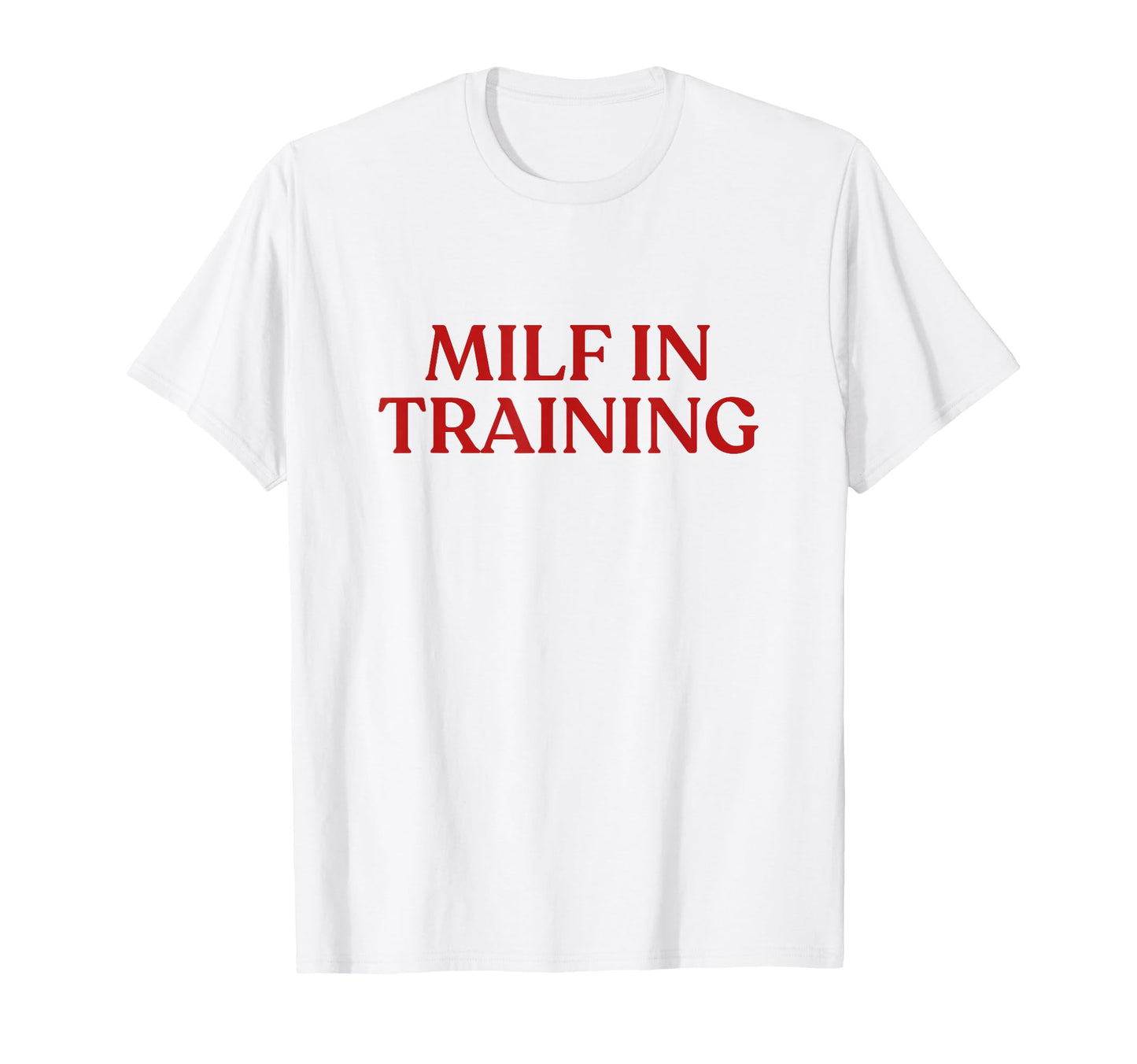 Milf Training Y2K Aesthetic Trendy T-Shirt - Unique Graphic Men Women - T-Shirt, Sweatshirt, Hoodie