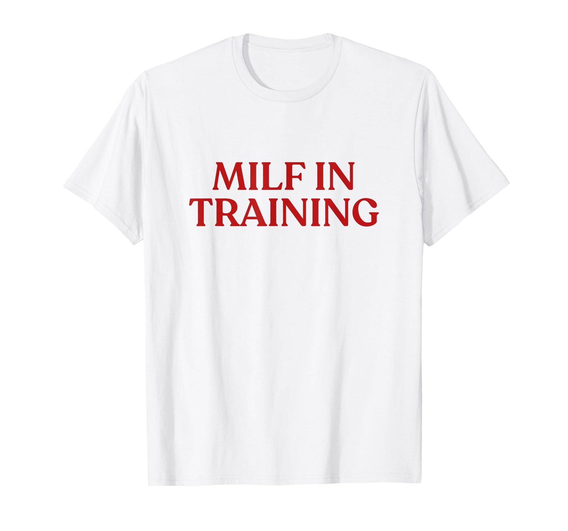 Milf Training Y2K Aesthetic Trendy T-Shirt - Unique Graphic Men Women - T-Shirt, Sweatshirt, Hoodie