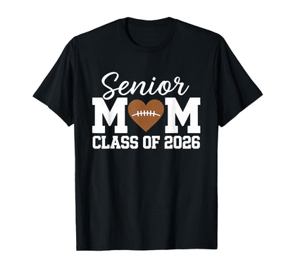 Senior Football Mom Class 2026 Game Day T-Shirt - Minimalist Print Unisex - T-Shirt, Sweatshirt, Hoodie
