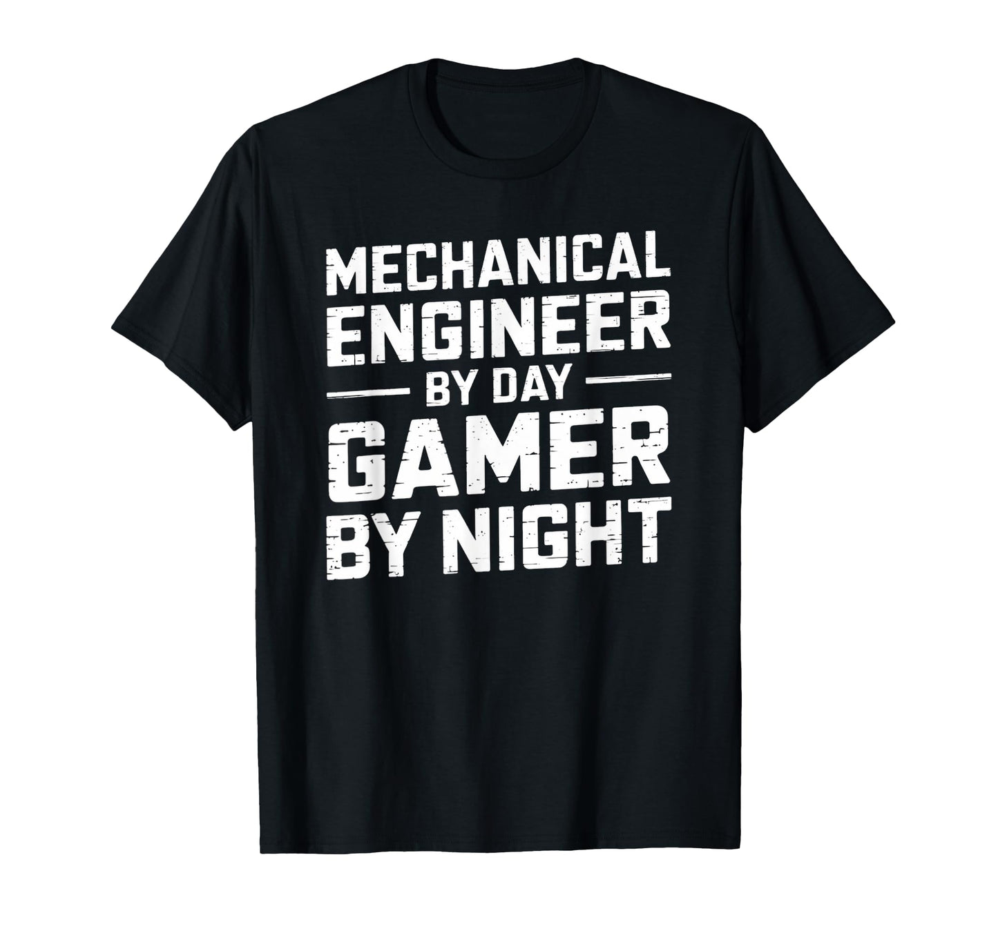 Mechanical Engineer Day Gamer Night T-Shirt - Fun Novelty Design Unisex - T-Shirt, Sweatshirt, Hoodie