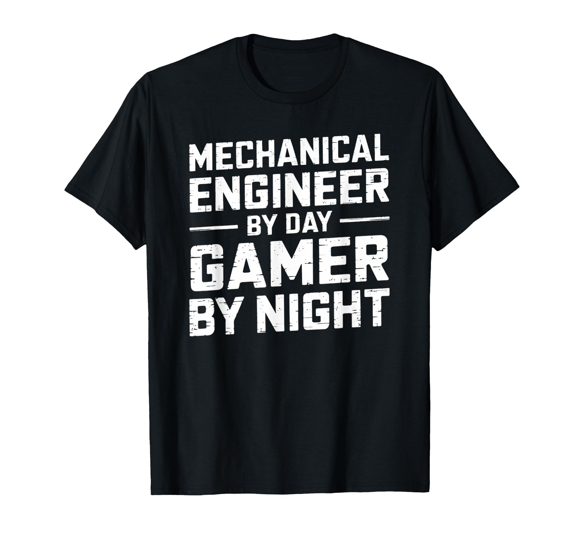 Mechanical Engineer Day Gamer Night T-Shirt - Fun Novelty Design Unisex - T-Shirt, Sweatshirt, Hoodie