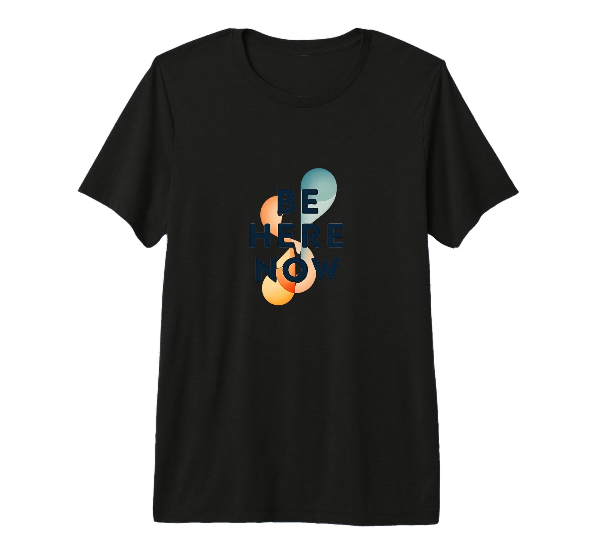 Be Here Now Mindfulness Typography T-Shirt - Custom Art Print for Adults - T-Shirt, Sweatshirt, Hoodie
