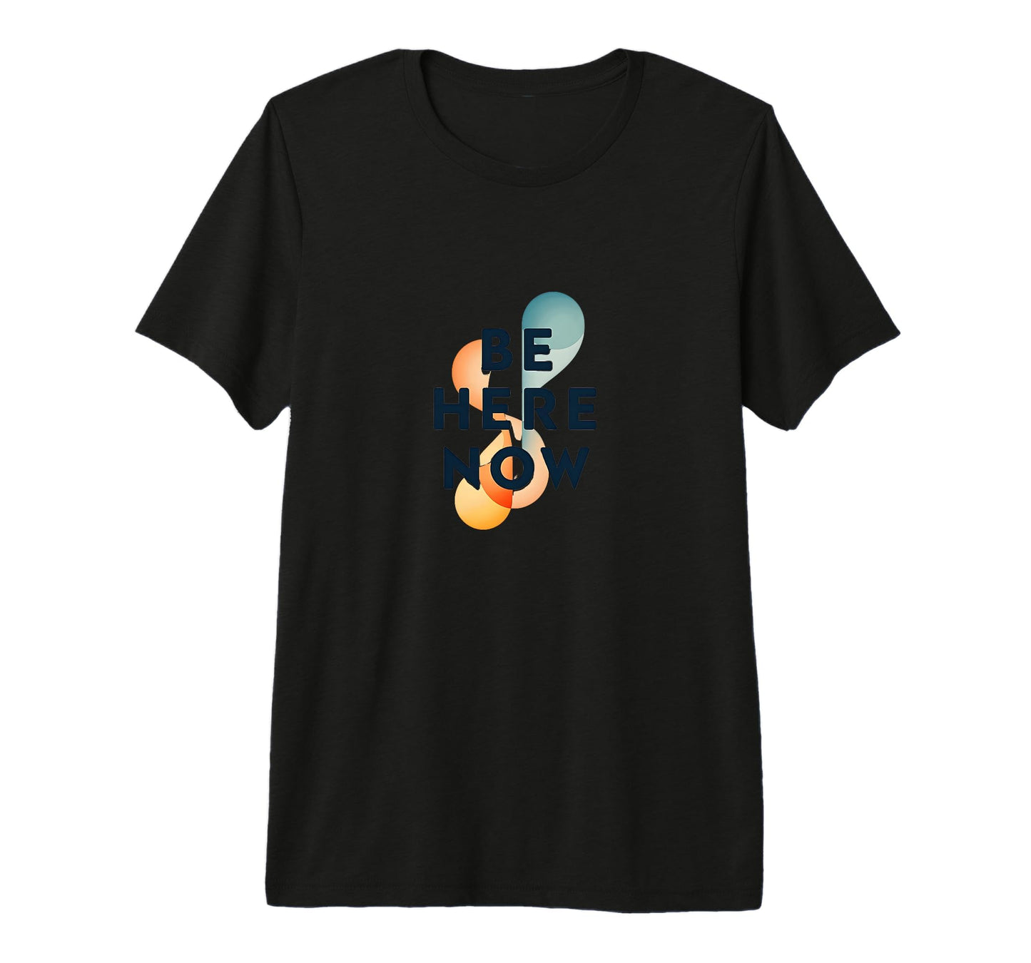 Be Here Now Mindfulness Typography Mens T-Shirt - Custom Art Print Unisex - T-Shirt, Sweatshirt, Hoodie