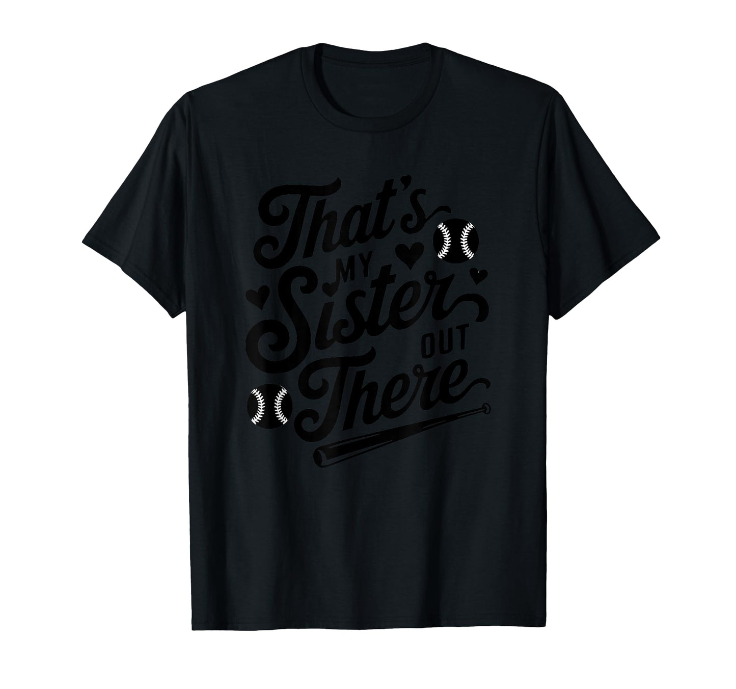 Thats My Sister Out There Baseball T-Shirt - Minimalist Print Men Women - T-Shirt, Sweatshirt, Hoodie